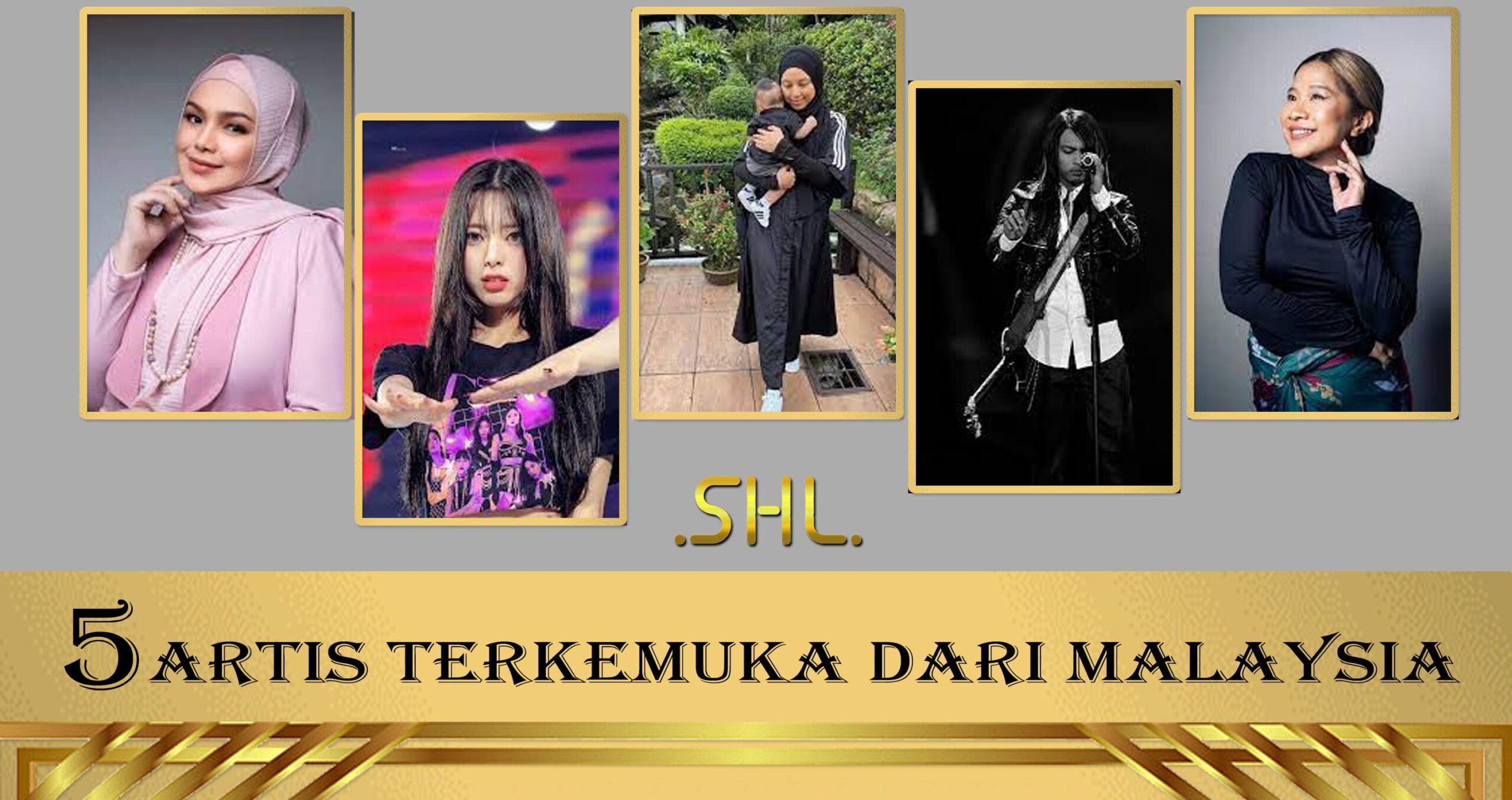 5 Artis Terkemuka Malaysia