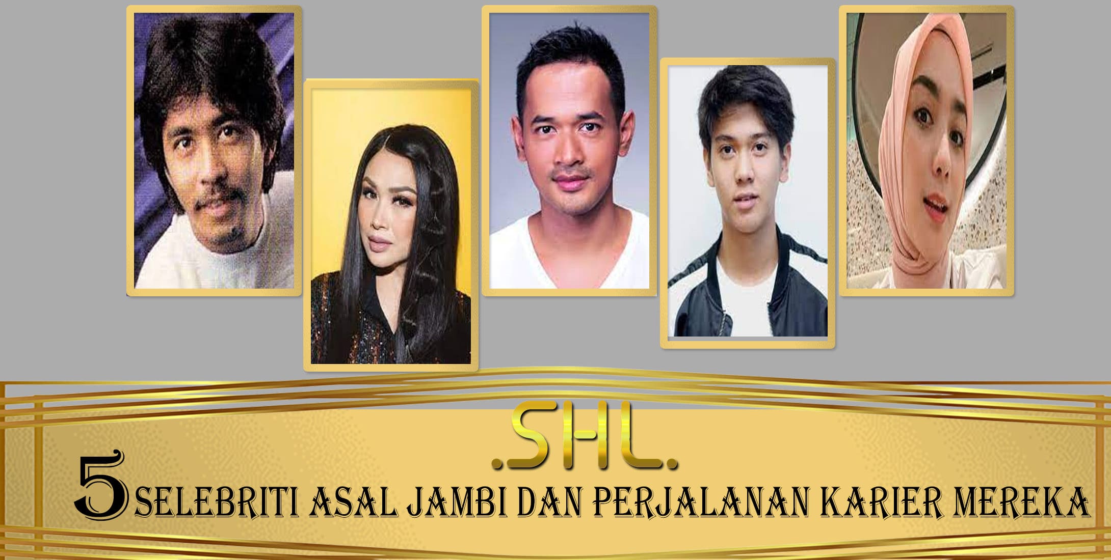 5 Selebriti Asal Jambi