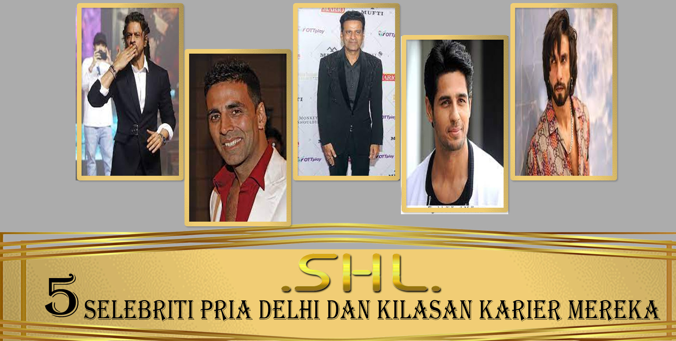 5 Selebriti Pria Delhi