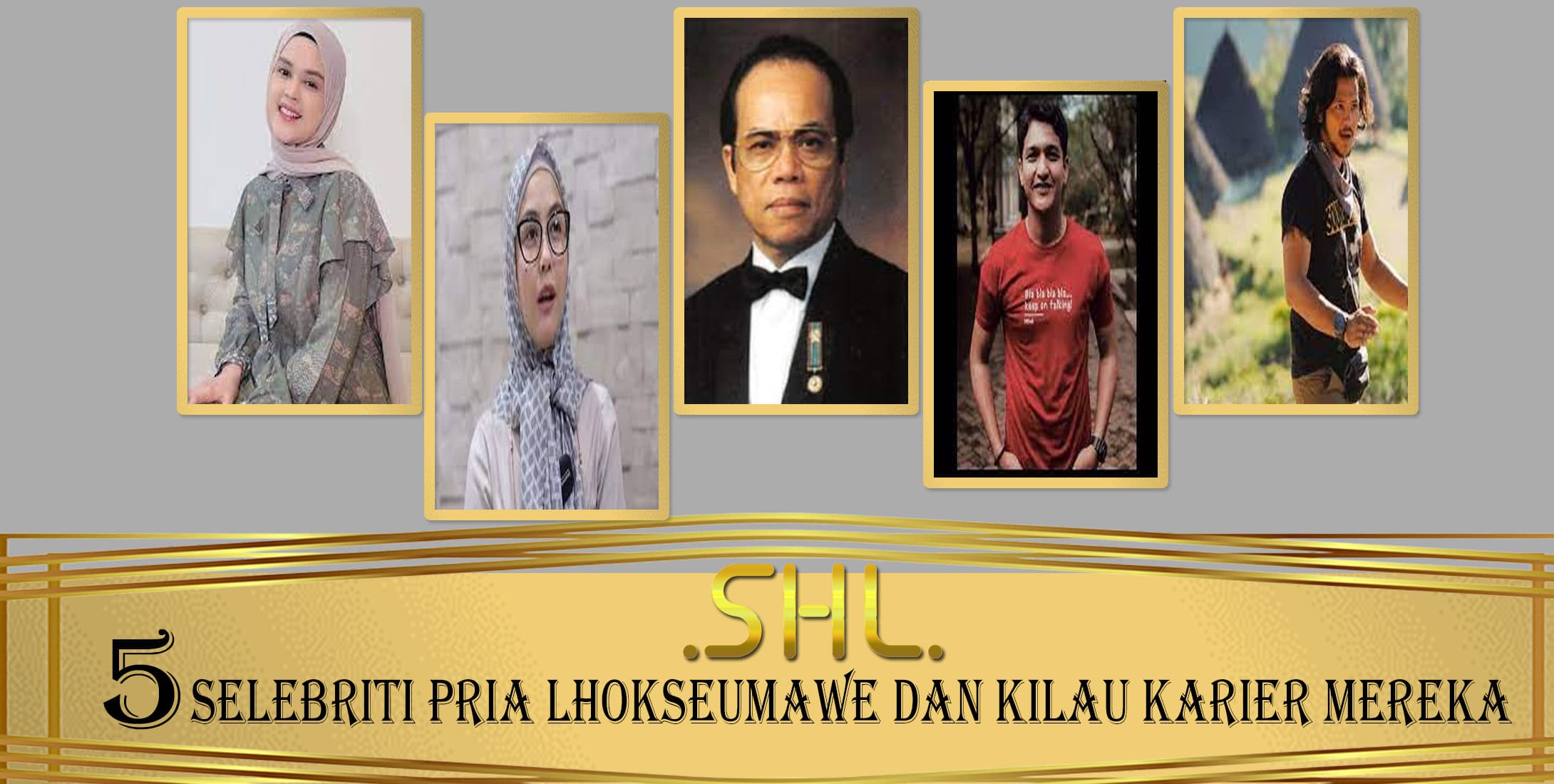 5 Selebriti Pria Lhokseumawe