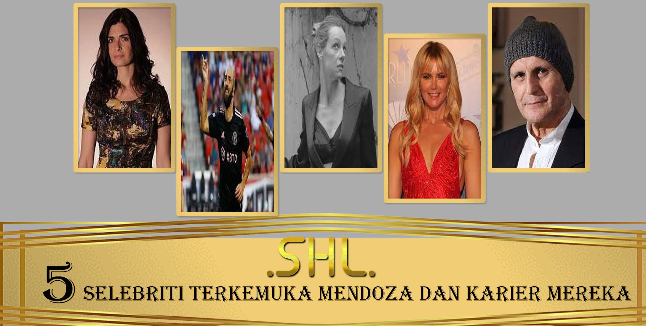 5 Selebriti Terkemuka Mendoza