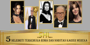 5 Selebriti Terkemuka Roma