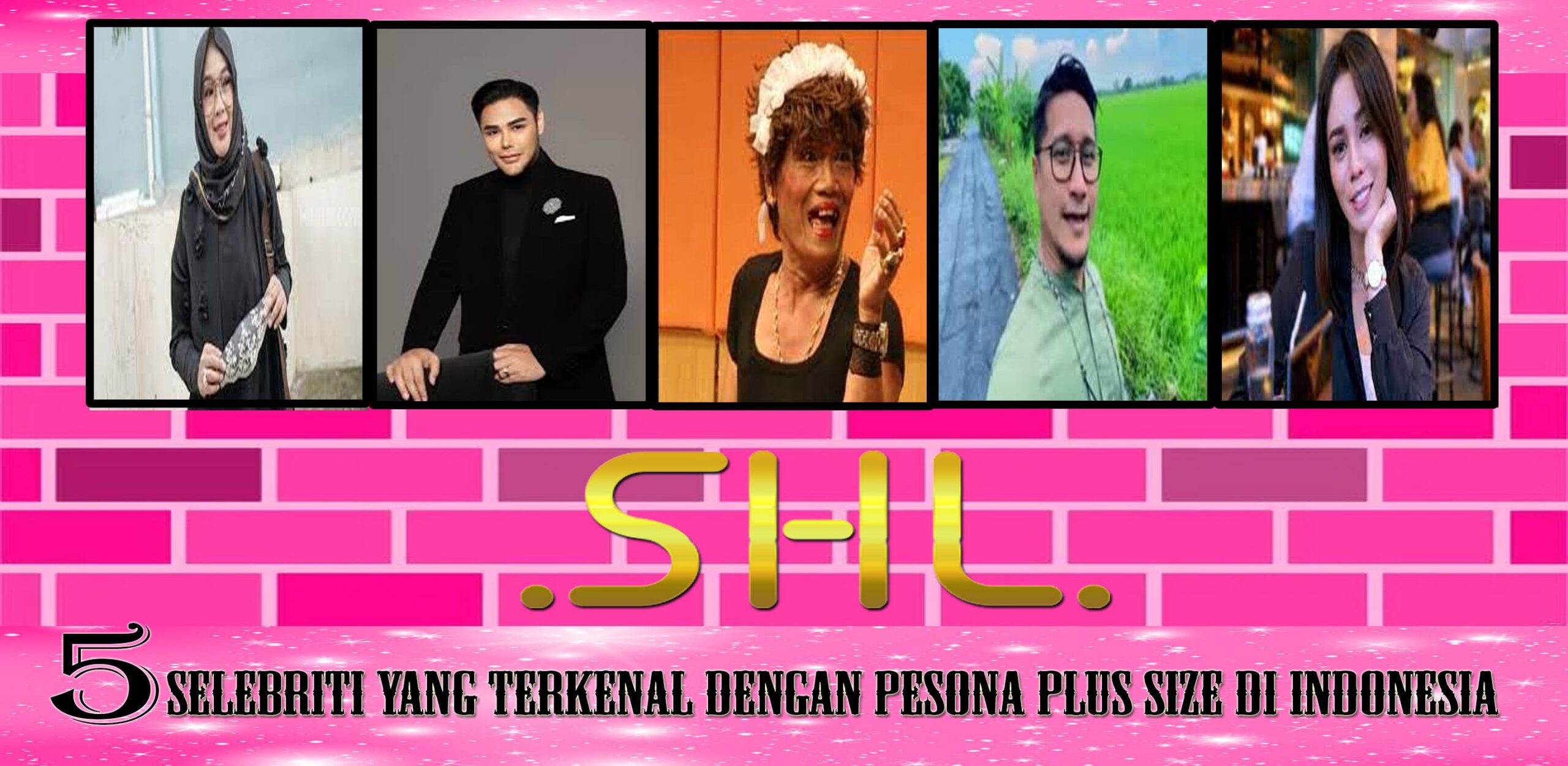 5 Selebriti yang Terkenal