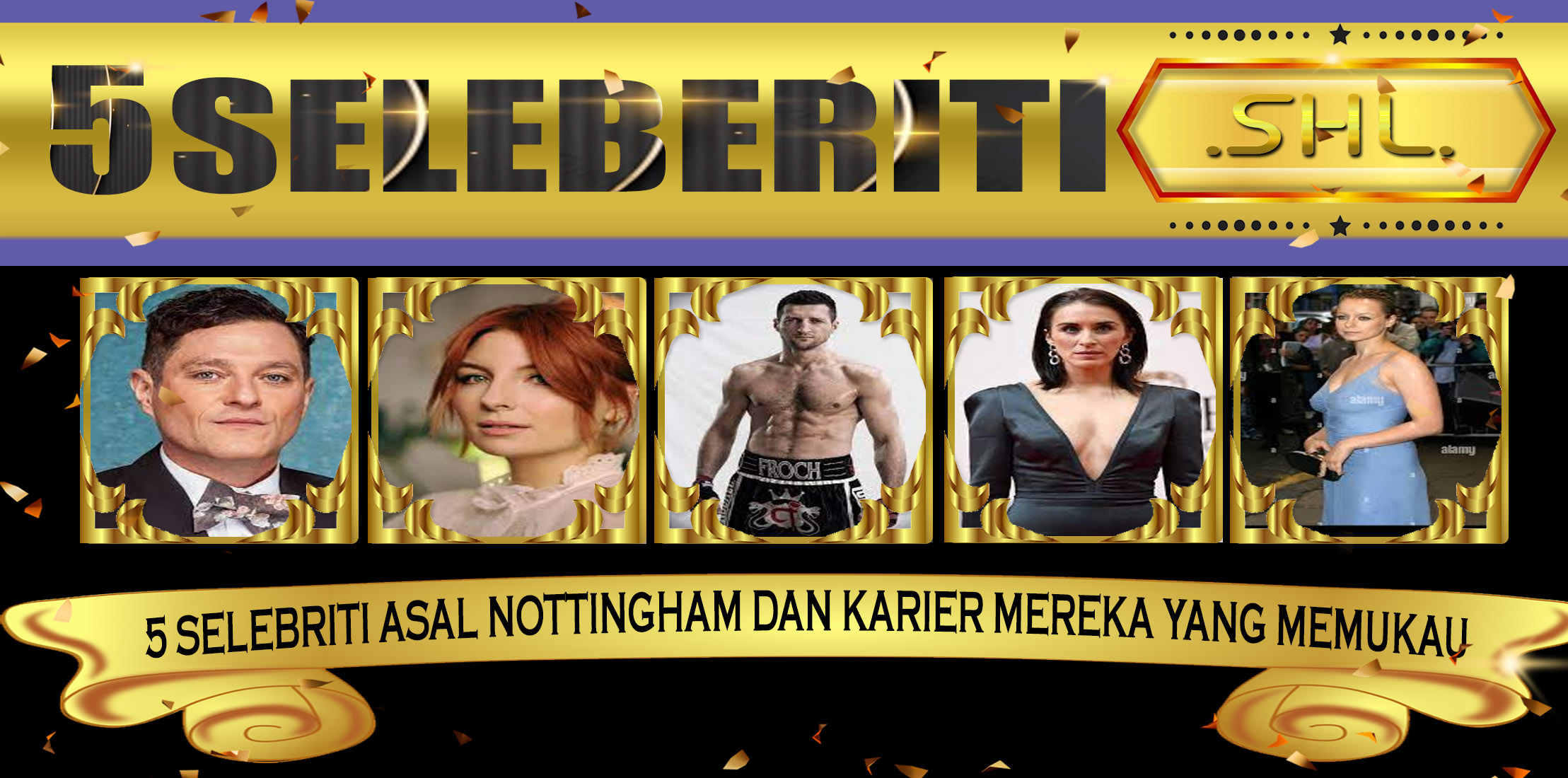 5 Selebriti Asal Nottingham