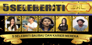 5 Selebriti Baubau