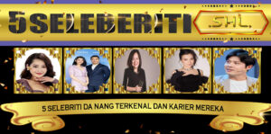 5 Selebriti Da Nang