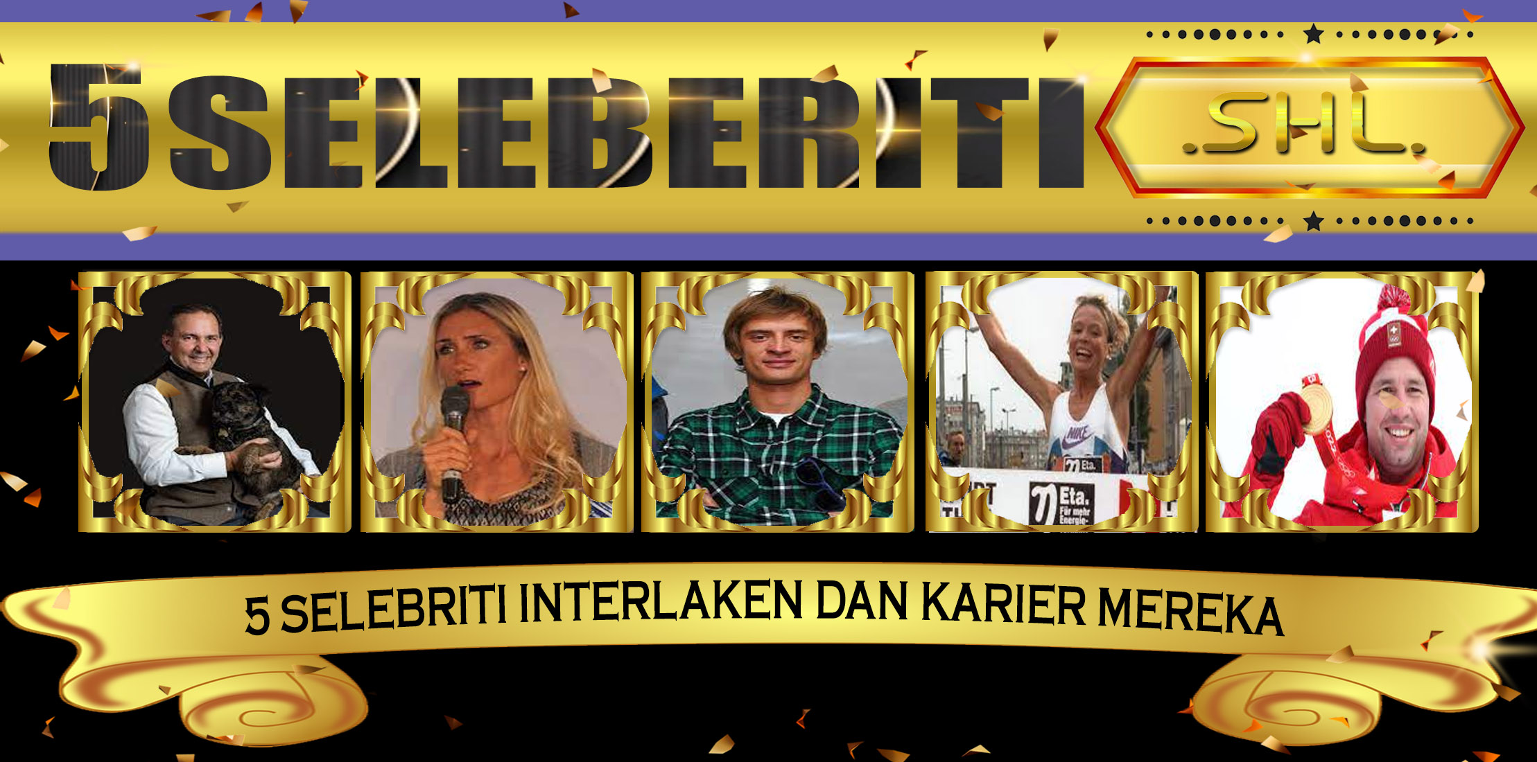 5 Selebriti Interlaken