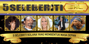 5 Selebriti Solana