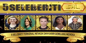 5 Selebriti Terkenal Nevada