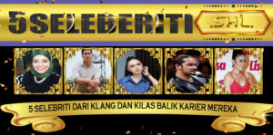 5 Selebriti dari Klang