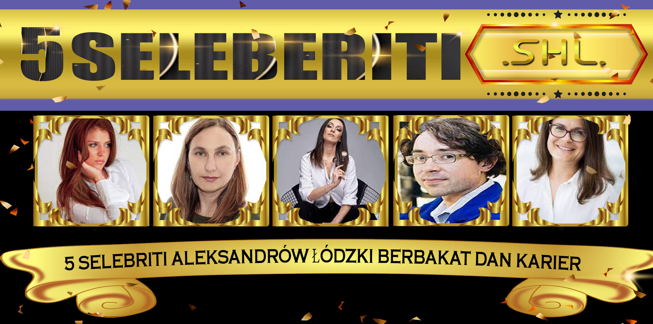 5 Selebriti Aleksandrów Łódzki