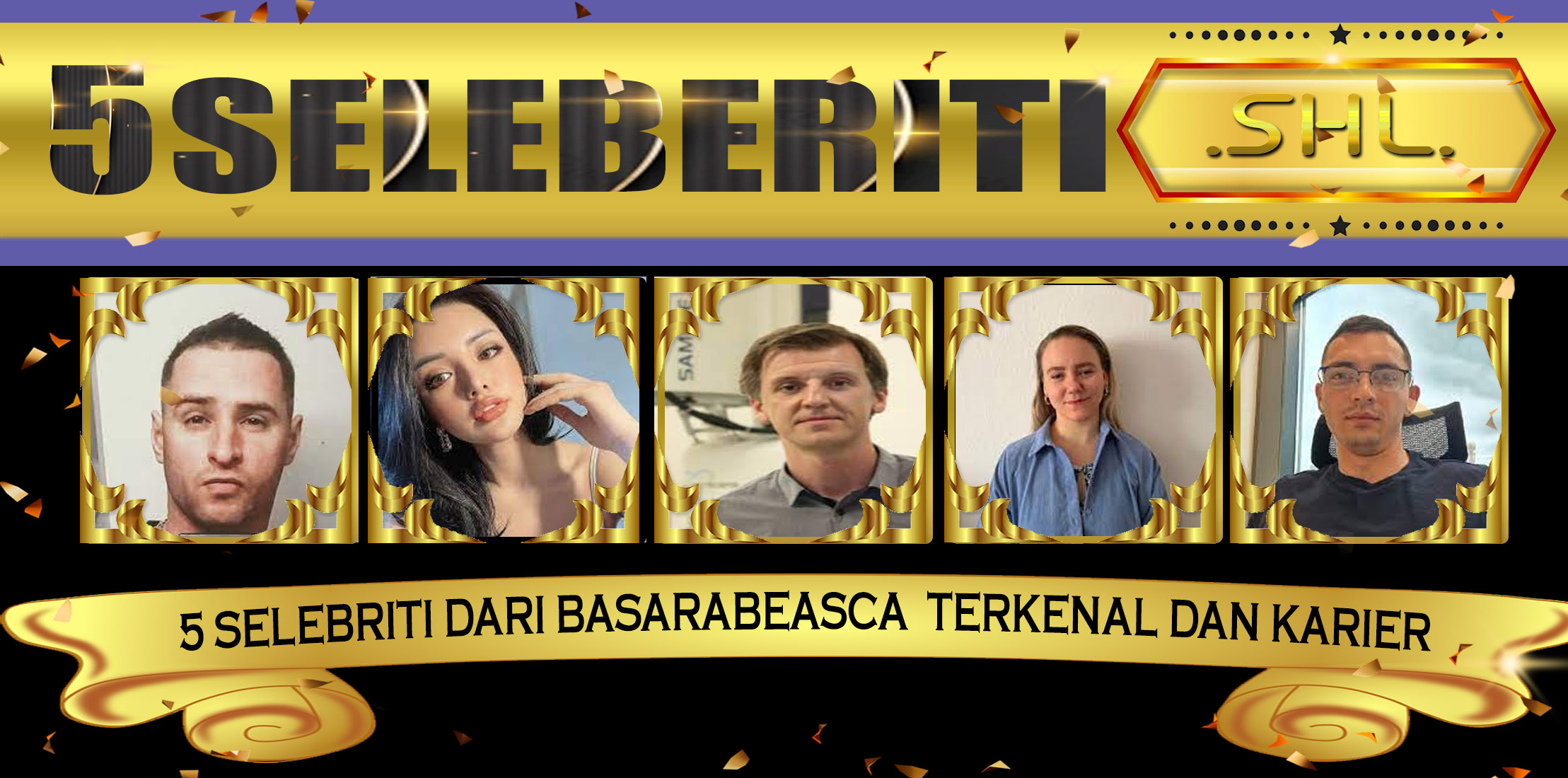 5 Selebriti Dari Basarabeasca