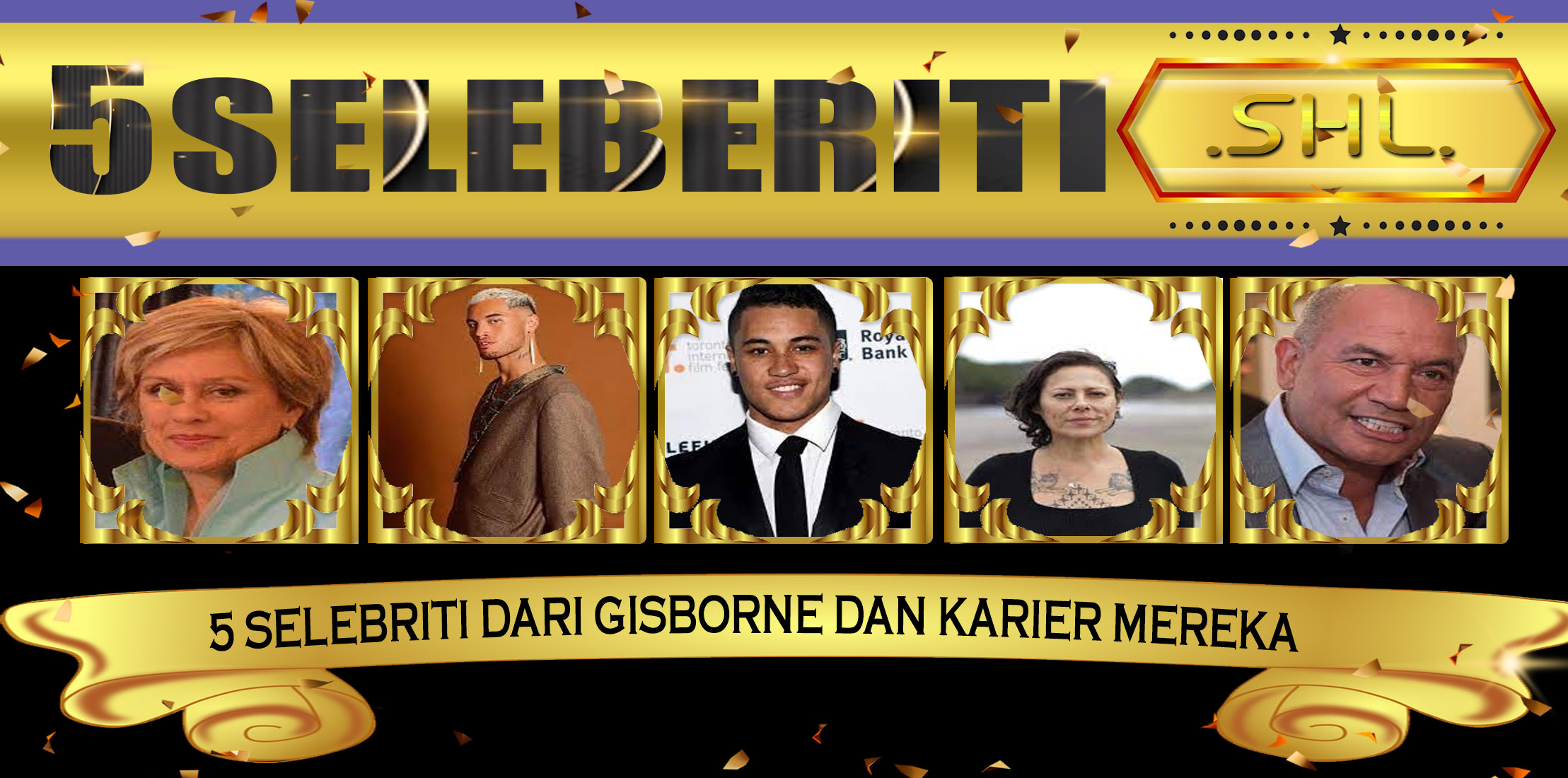 5 Selebriti Dari Gisborne