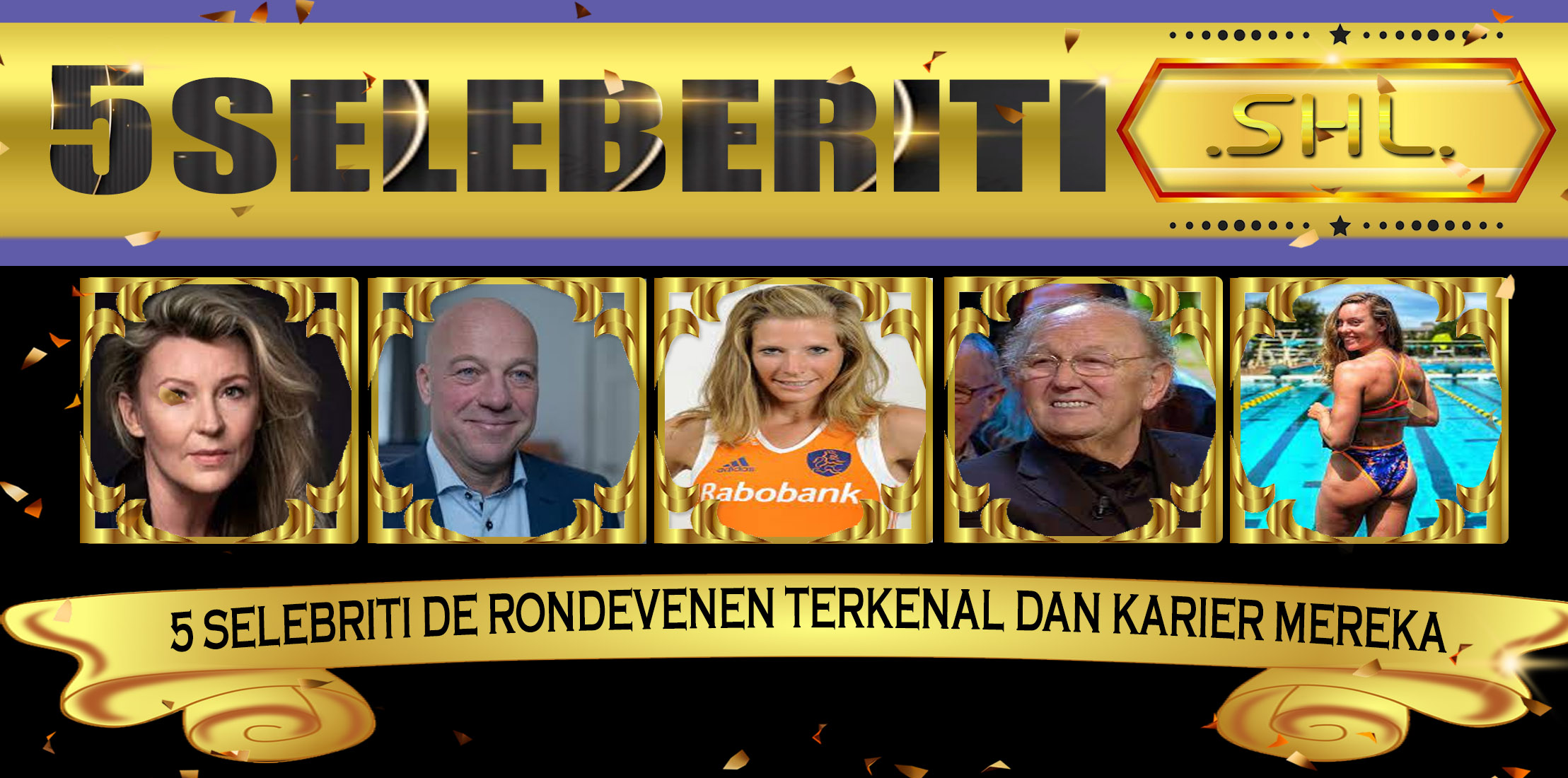 5 Selebriti De RondeVenen