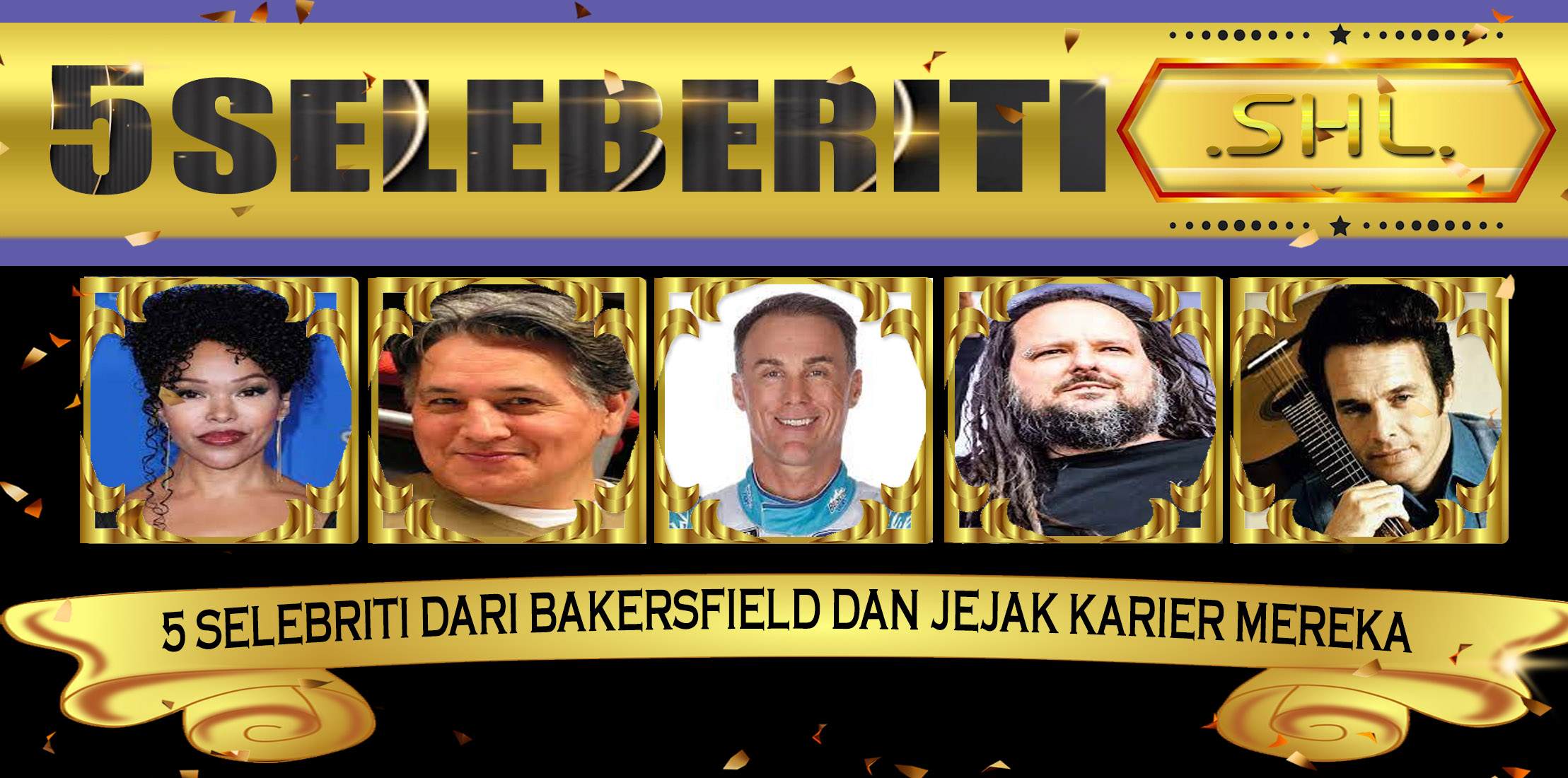 5 Selebriti dari Bakersfield