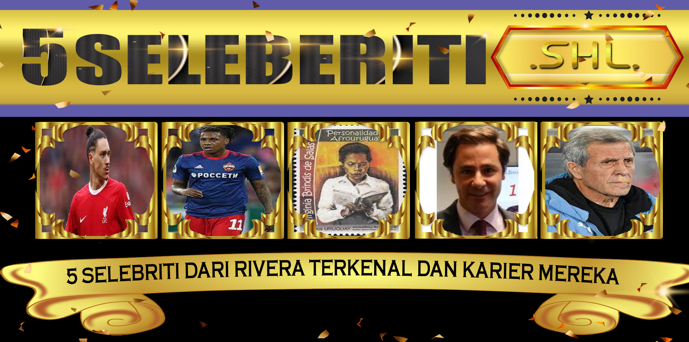 5 Selebriti dari Rivera