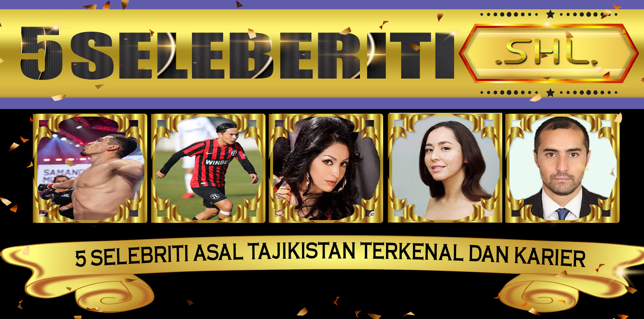 5 Selebriti Asal Tajikistan