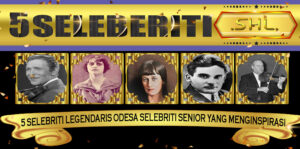 5 Selebriti Legendaris Odesa