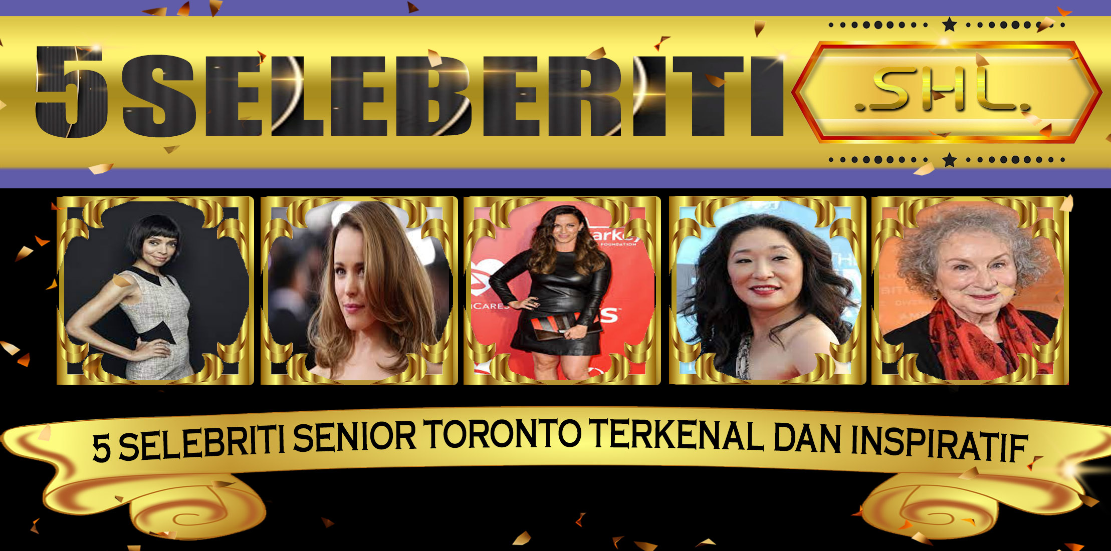 5 Selebriti Senior Toronto