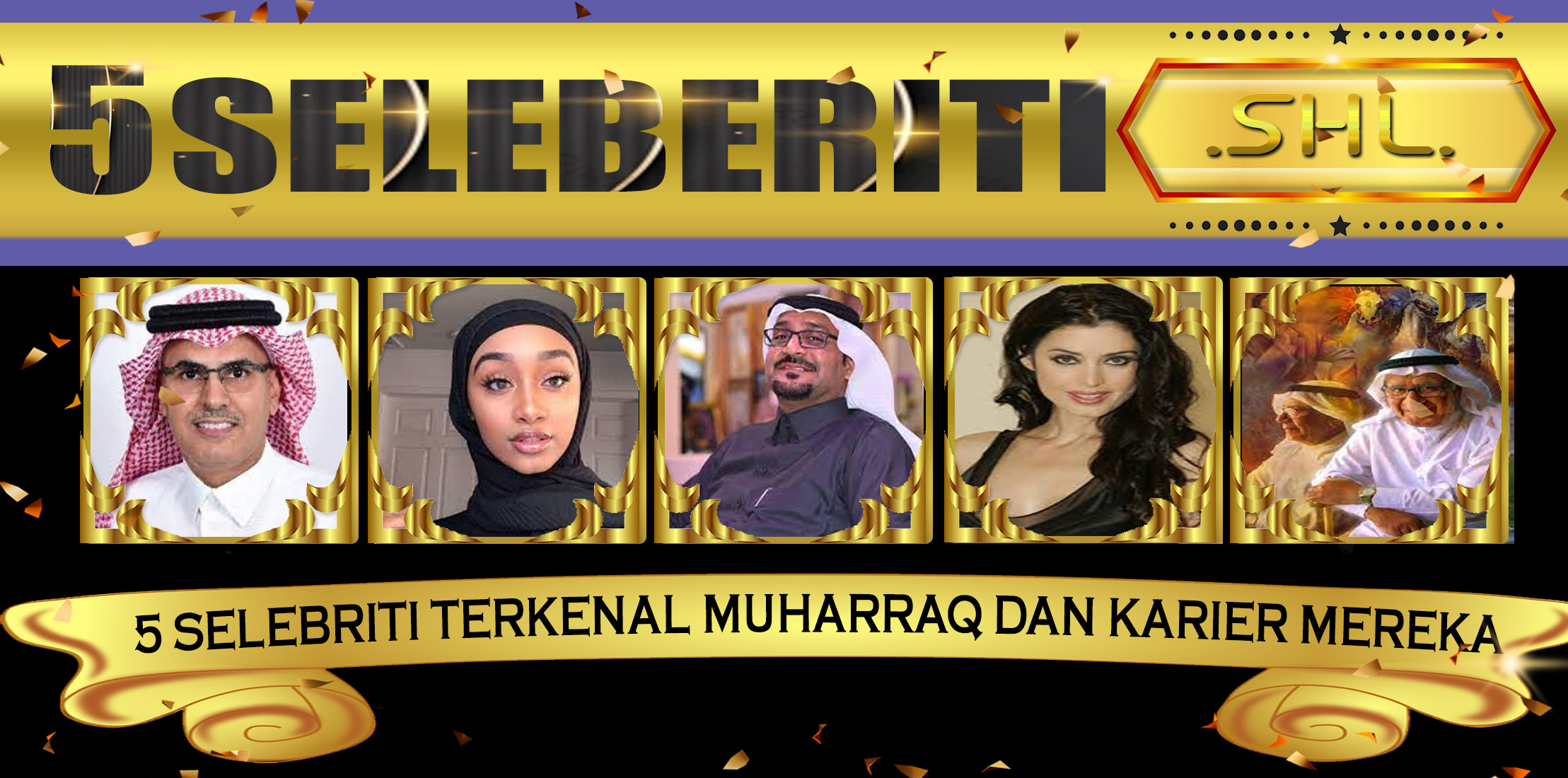 5 Selebriti Terkenal Muharraq