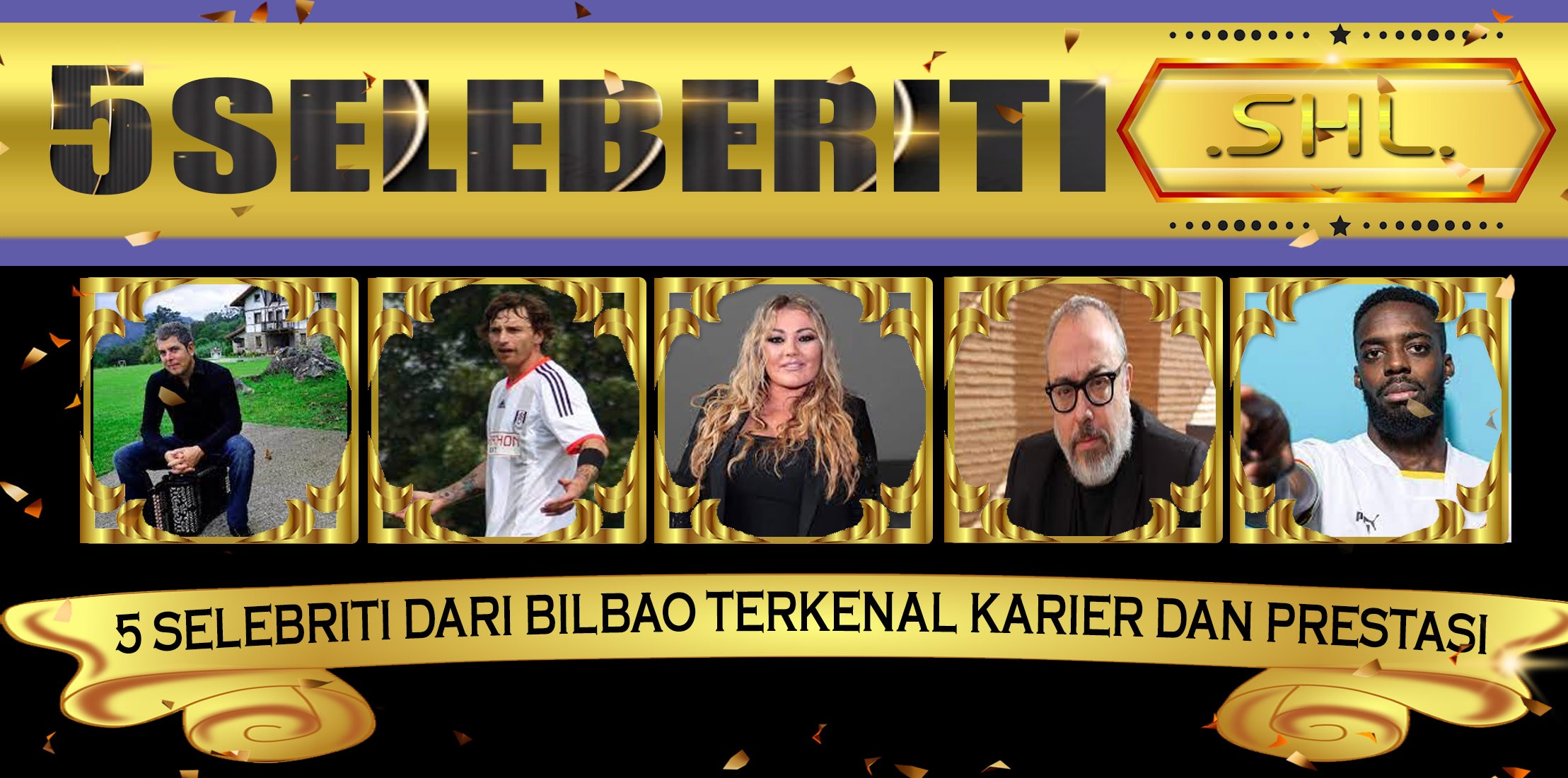 5 Selebriti dari Bilbao