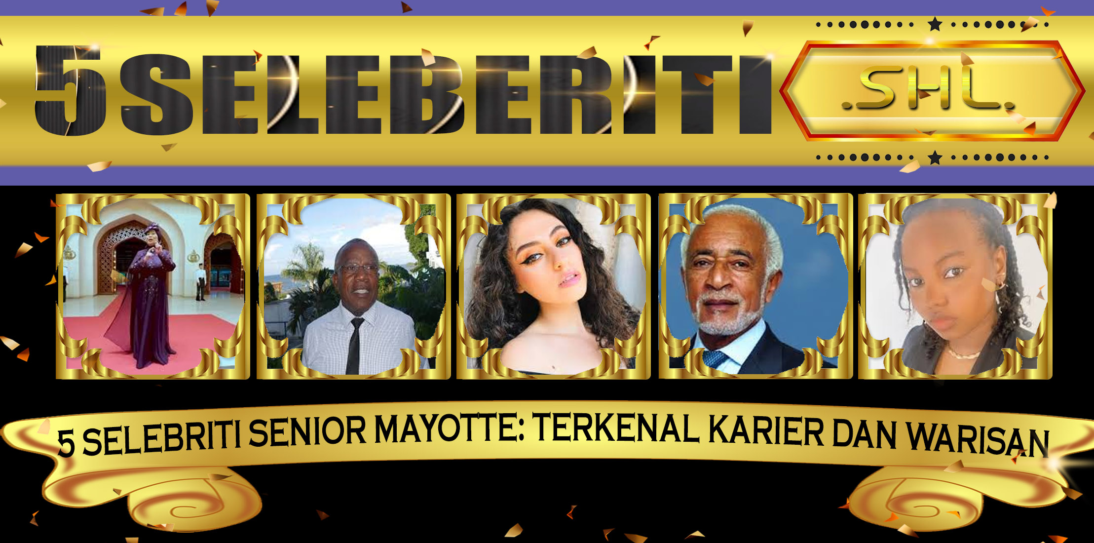 5 Selebriti Senior Mayotte