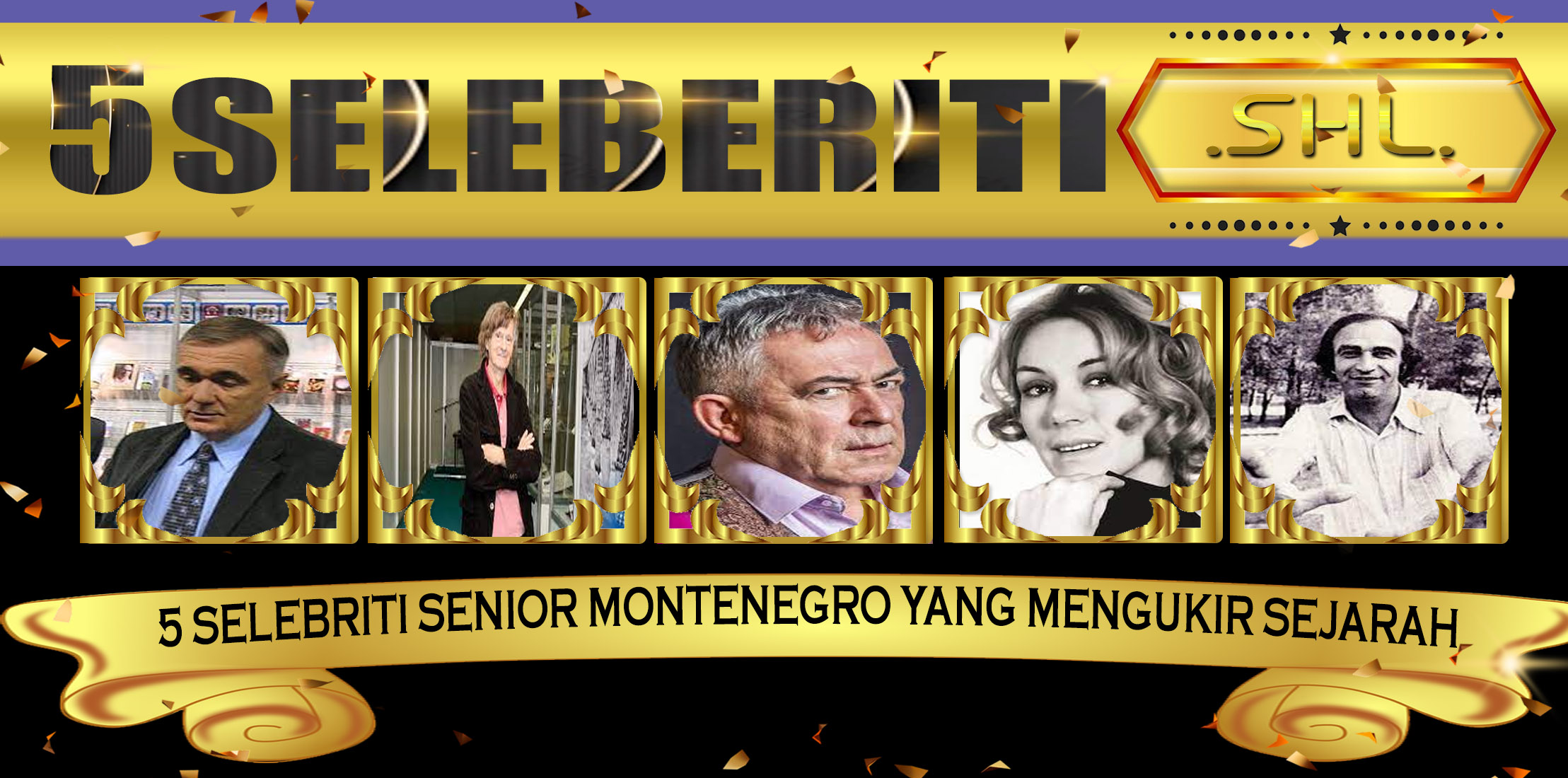 5 Selebriti Senior Montenegro