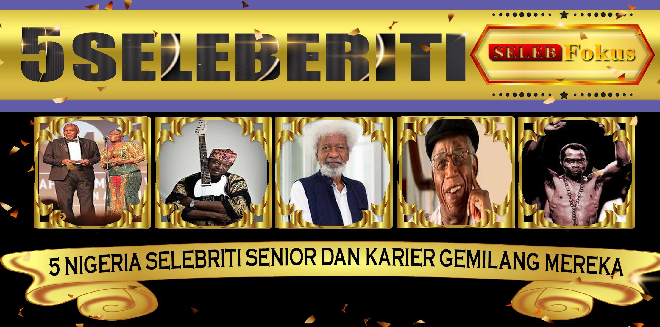 5 Nigeria Selebriti Senior