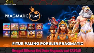 Menggali Hiburan Slot Demo Pragmatic dari TAYO4D