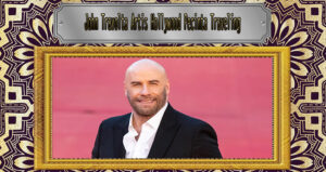 John Travolta Artis Hollywood Pecinta Traveling