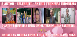 5 Aktor Kalimantan Timur