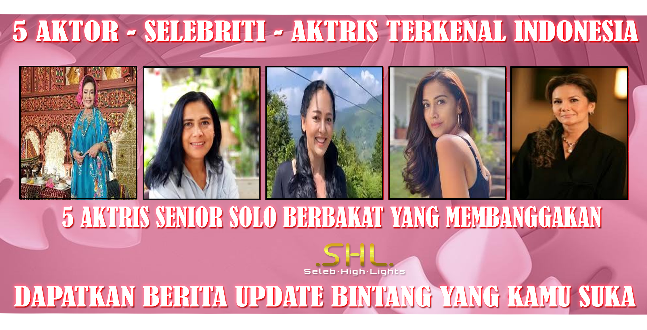 5 Aktris Senior Solo