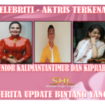 5 Selebriti Senior KalimantanTimur dan Kiprahnya di Dunia